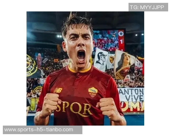 罗马总监强调合理轮换阵容期待迪巴拉周日复出助力球队